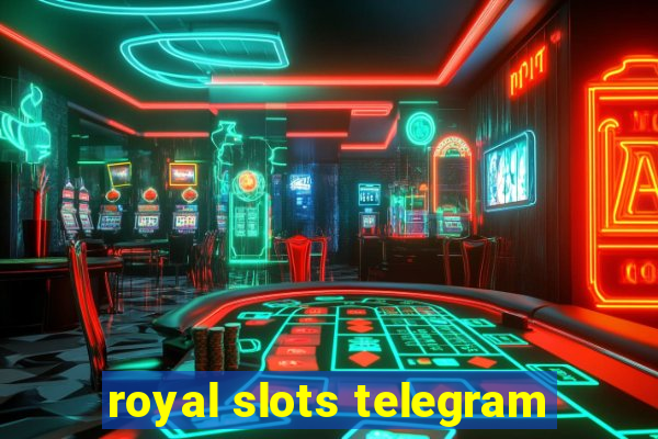 royal slots telegram