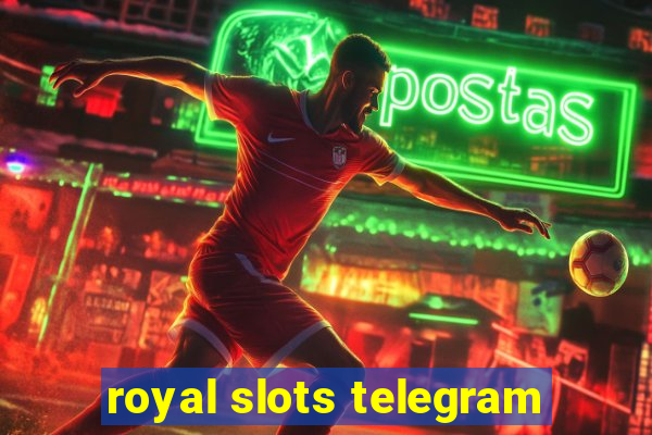 royal slots telegram