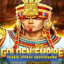 cookie clicker opensesame