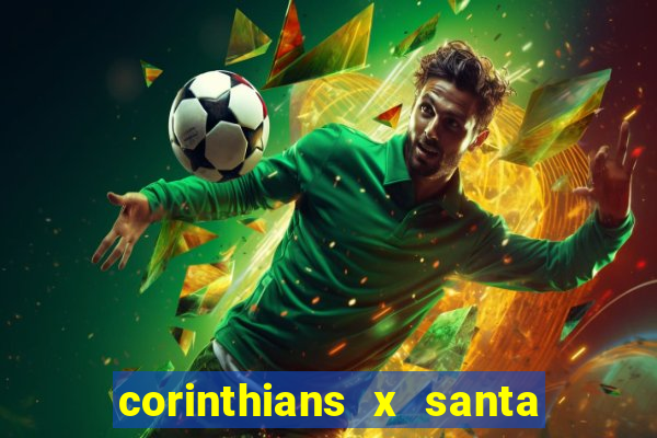 corinthians x santa cruz ao vivo hd