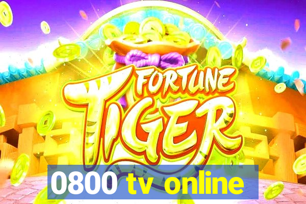 0800 tv online