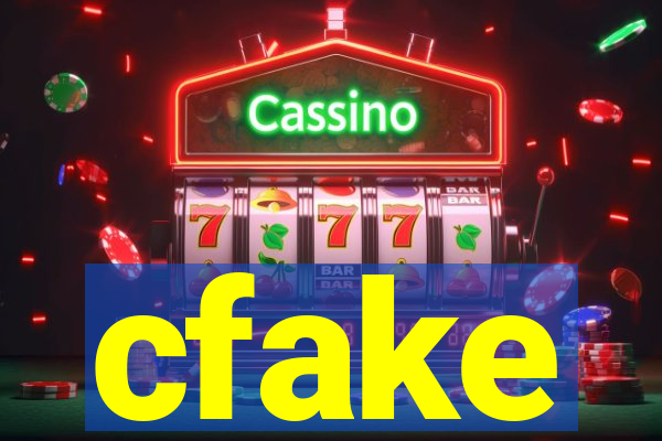 cfake