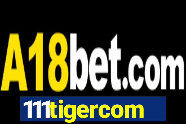 111tigercom