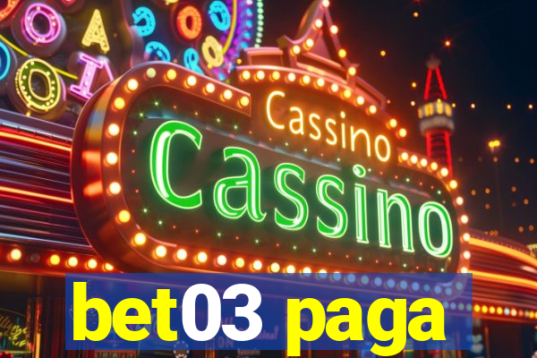 bet03 paga