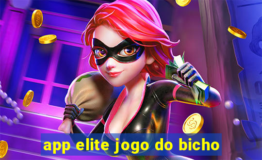 app elite jogo do bicho