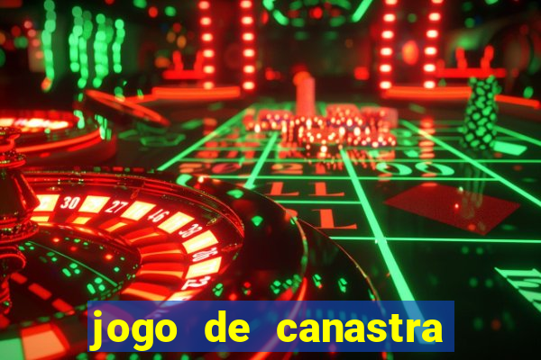 jogo de canastra valendo dinheiro