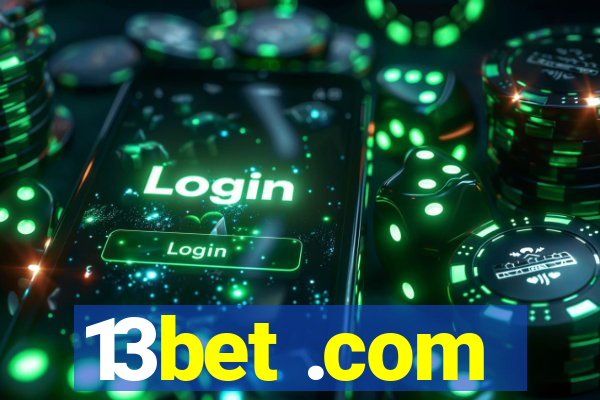 13bet .com