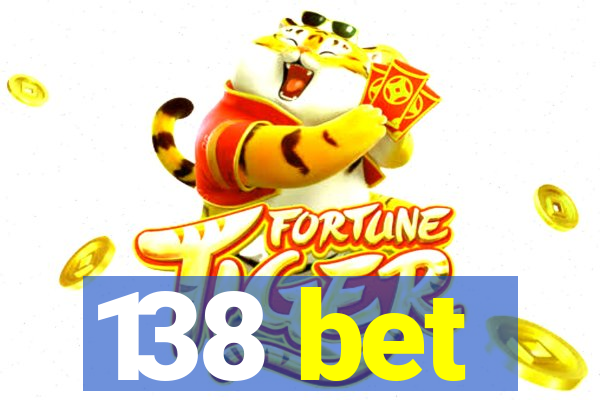 138 bet