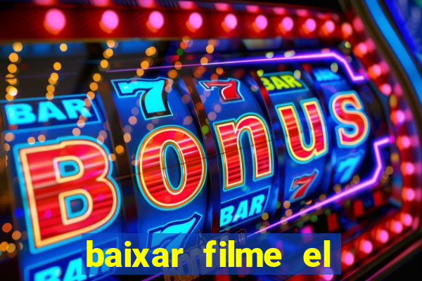 baixar filme el dorado (1966 dublado)