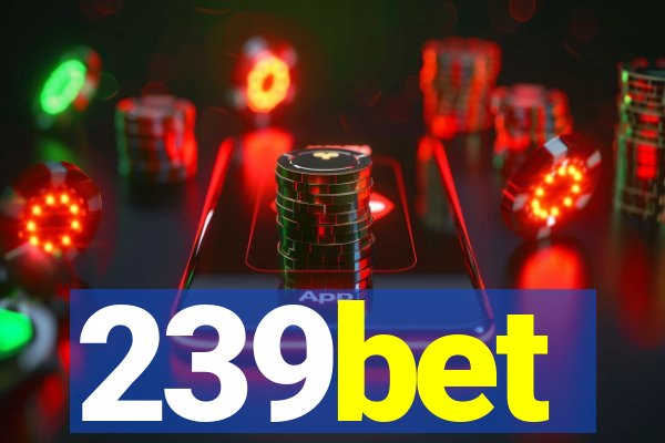 239bet