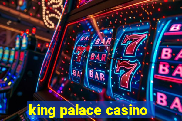 king palace casino