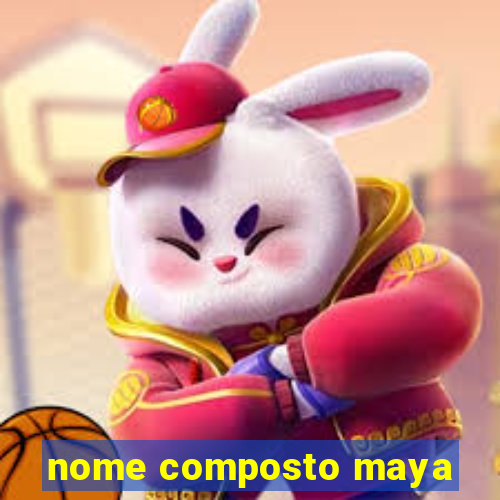 nome composto maya