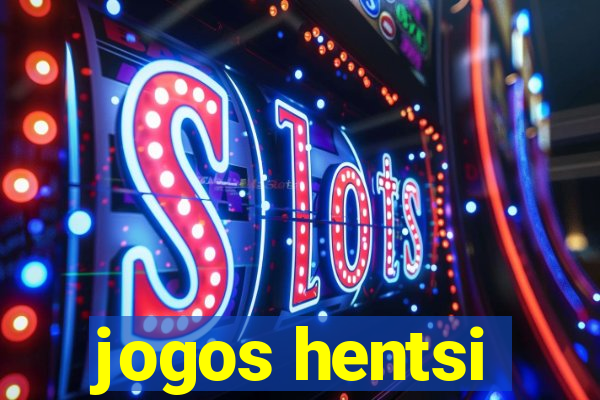 jogos hentsi