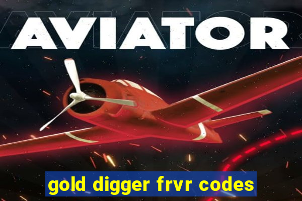 gold digger frvr codes