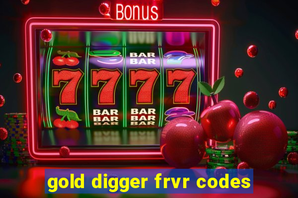 gold digger frvr codes