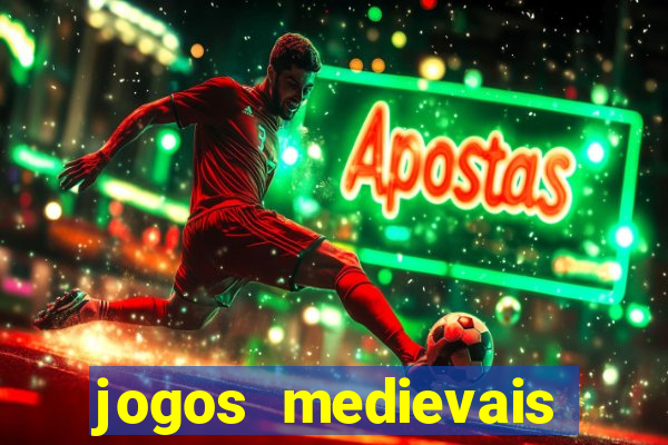 jogos medievais para celular