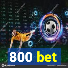 800 bet