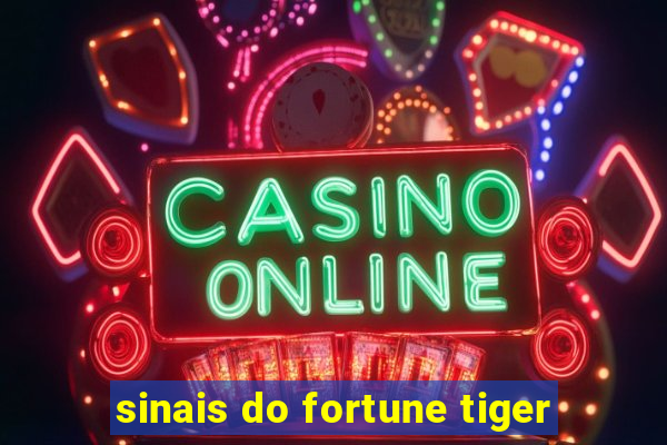 sinais do fortune tiger