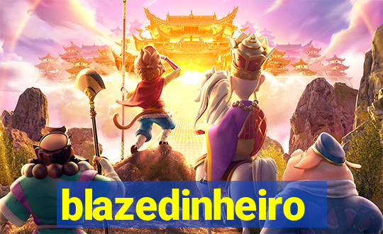 blazedinheiro