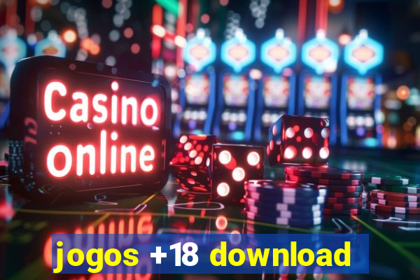 jogos +18 download