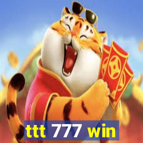 ttt 777 win