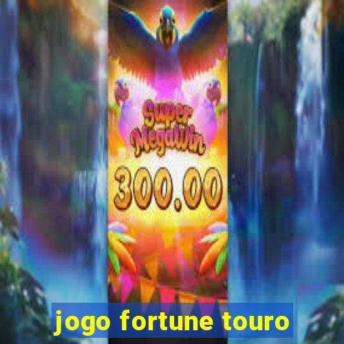 jogo fortune touro