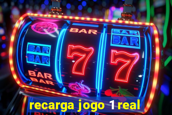 recarga jogo 1 real