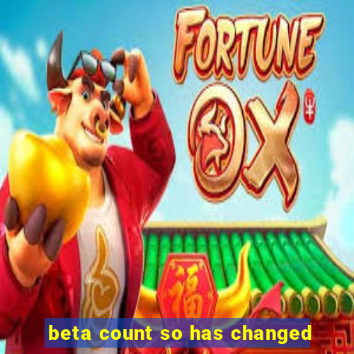 beta count so has changed