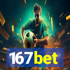 167bet