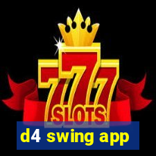 d4 swing app