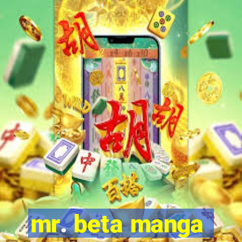 mr. beta manga