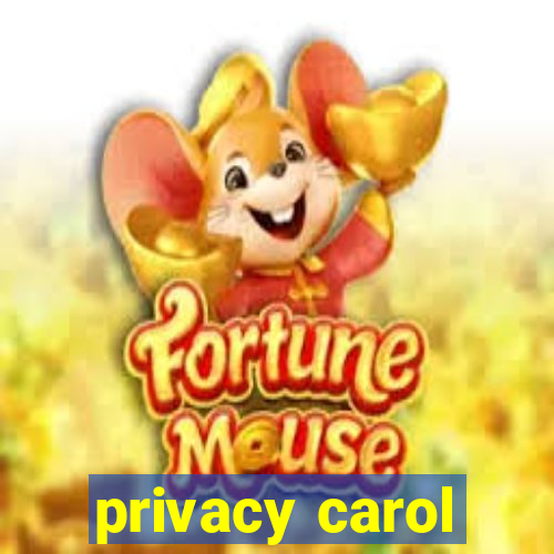 privacy carol