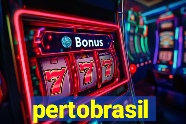 pertobrasil