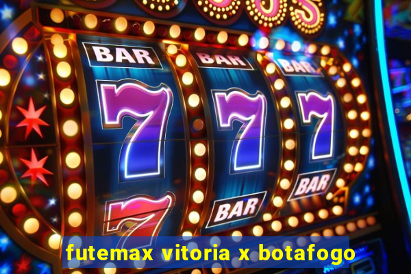 futemax vitoria x botafogo