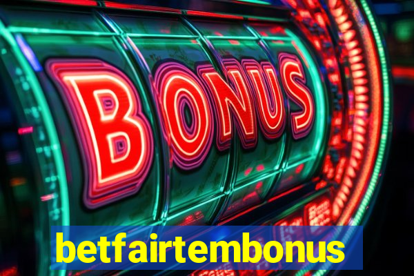 betfairtembonus