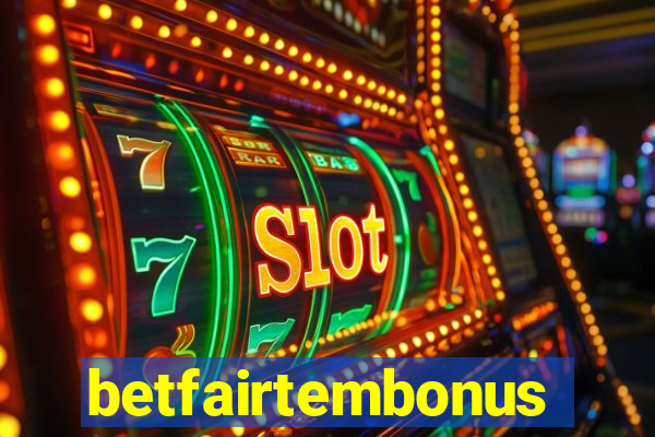 betfairtembonus