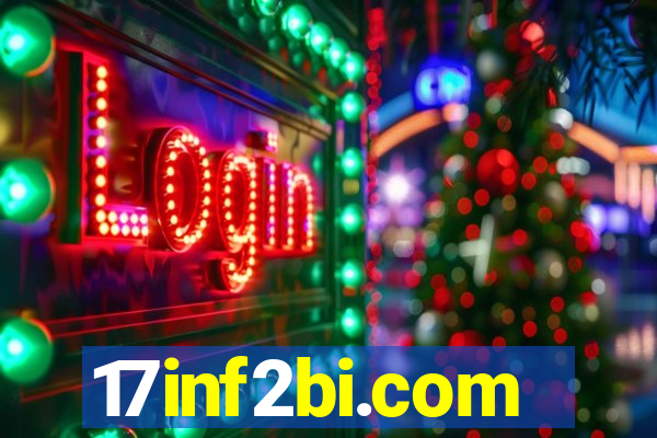 17inf2bi.com