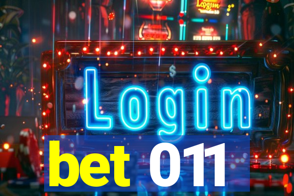 bet 011