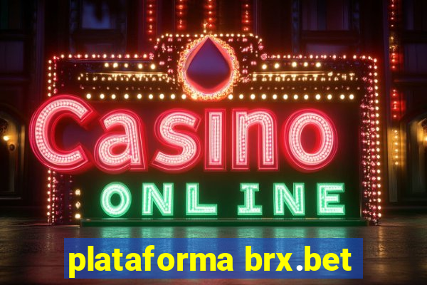 plataforma brx.bet