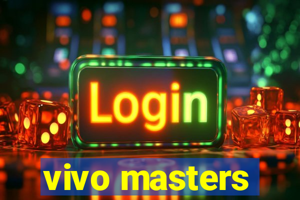 vivo masters