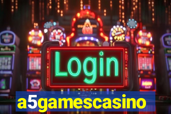 a5gamescasino