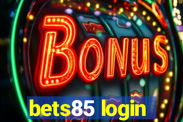 bets85 login