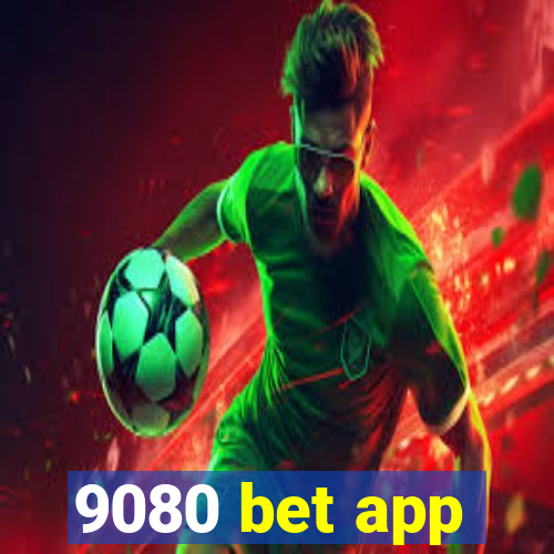 9080 bet app