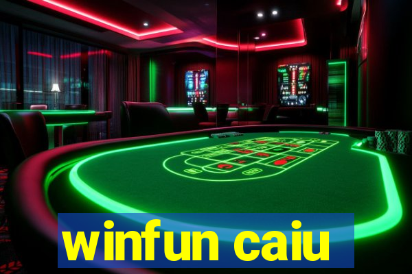 winfun caiu