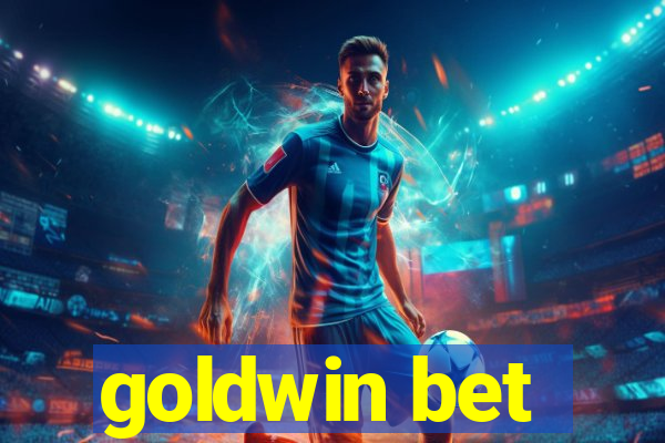 goldwin bet