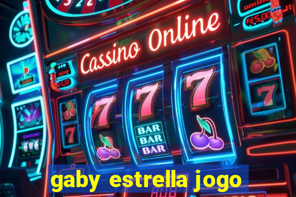 gaby estrella jogo