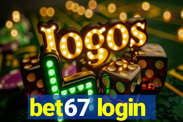 bet67 login