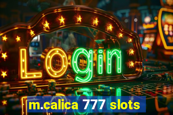 m.calica 777 slots