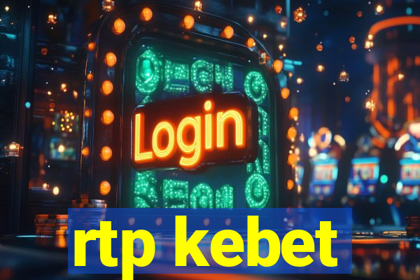 rtp kebet