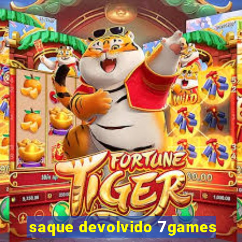 saque devolvido 7games